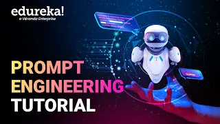 Prompt Engineering Tutorial | What Is Prompt Engineering? | Prompt Engineering in 15 Mins | Edureka
