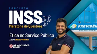 Concurso INSS: Maratona de Questões | Ética no Serviço Público com Glauber Marinho