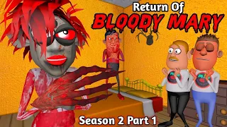 Return Of Bloody Mary Part 1 | Guptaji Mishraji