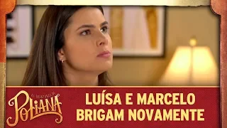 Luísa e Marcelo brigam novamente | As Aventuras de Poliana