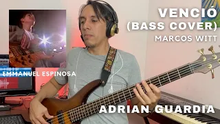 VENCIÓ | MARCOS WITT | BASS EMMANUEL ESPINOSA | BASS COVER | ADRIAN GUARDIA