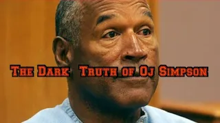 🔥🔥🔥 The Dark truth of OJ Simpson #exclusive