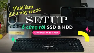 Phải làm điều này trước khi set up ổ cứng rời cho 3 loại máy iPad, Windows và Mac | Uyensideout