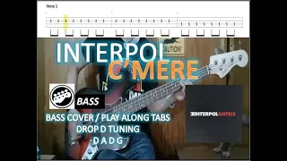 Interpol - C'mere (Bass Cover / Play Along Tabs)