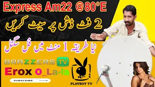 How to set Express Am22 @80°E on 2 feet dish complete setting full details  Full HD