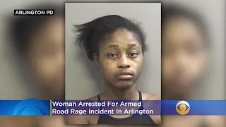 Woman Arrested For Armed Road Rage Incident In Arlington