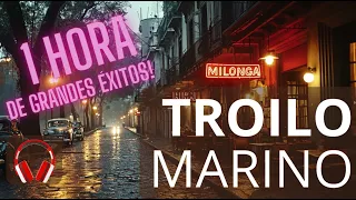 1 hora Troilo Marino Playlist