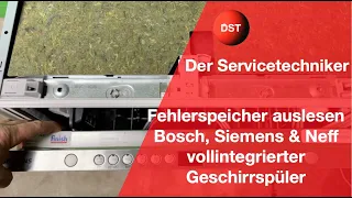 Fehlerspeicher auslesen Bosch Siemens Neff vollintegrierter Geschirrspüler