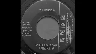Mondels - You'll Never Come Back to Stay