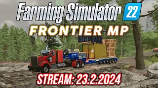 FARMING SIMULATOR 22 FRONTIER MULTIPLAYER | 23.2.2024