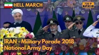 Hell March - Iran National Army Day Military Parade 2018  (720P)