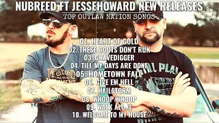 NuBreed Ft JesseHoward - New Releases 2023 | Best Of Outlaw Nation