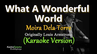 What A Wonderful World - Moira Dela Torre (Karaoke Version)