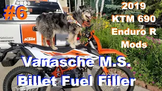 2019 KTM 690 Enduro Mods #6 - Vanasche Billet Fuel Filler