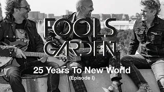 Fools Garden - 25 Years To New World (Documentary - Episode 1/10)