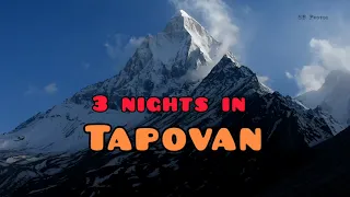 3 Night's in Tapovan. Gomukh Tapovan trek. all details. Origin of bhagirathi river.