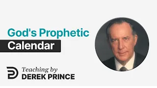 Israel: Past, Present & Future 3 👉 The Uniqueness of Israel: God's Prophetic Calendar - Derek Prince