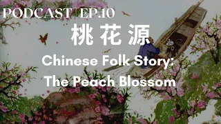 Chinese Folk Story - Slow Chinese Story for Learning : The Peach Blossom