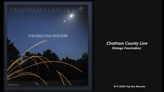 Chatham County Line: Strange Fascination (2020) New Bluegrass