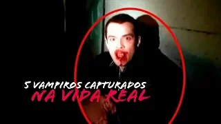 5 VAMPIROS REALES CAPTADOS EN VIDEO - CRIATURAS MAS ATERRADORAS