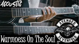 Warmness On The Soul (Avenged Sevenfold) - Acoustic Guitar Cover Full Version