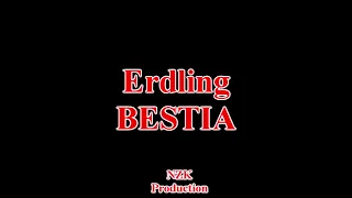 Erdling - BESTIA(Lyrics)
