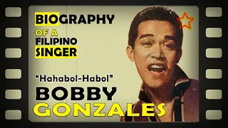 Remember BOBBY GONZALES? Ang nagpasikat ng kantang HAHABOL-HABOL, Kilalanin