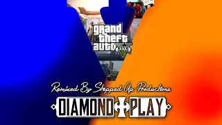 GTA 5 (Remixed Soundtrack/Music): (Diamond Diary and Blitz Play) Diamond Play