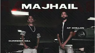 MAJHAIL (OFFICIAL VIDEO) | AP DHILLON | GURINDER GILL | MANNI SANDHU | NEW PUNJABI VIDEO