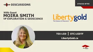 Discussion with Dr. Moira Smith | Liberty Gold Corp.