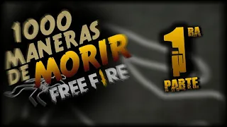 1000 MANERAS DE MORIR FREE FIRE