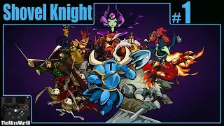 Shovel Knight Playthrough | Part 1