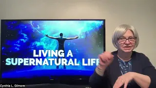 2024-04-012 - #15  Living A Supernatural Life in ASL by LW - Deaf Ministry