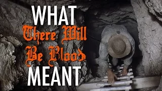 There Will Be Blood - What it all Meant