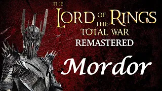 Mordor Faction Guide and Overview - Lord of the Rings Total War Remastered - Rome Remastered