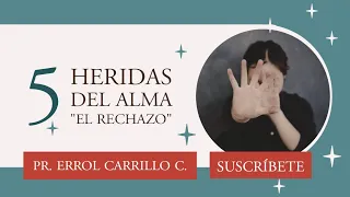 5 Heridas del alma "La humillación" (Pr. Errol Carrillo Calderón. "Mustafá" ).