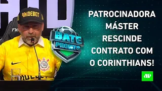 JÁ ERA! Patrocinadora RESCINDE CONTRATO com o Corinthians após DENÚNCIA de "LARANJA"! | BATE-PRONTO