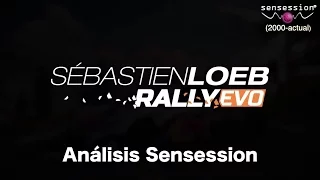Sebastian Loeb Rally EVO Análisis Sensession