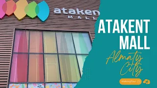 Atakent Mall Almaty | Walking Tour 4k 60 fps | Almaty City Spring 2024