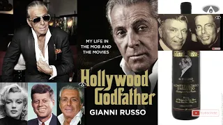 GIANNI RUSSO (Part 1) ~ HOLLYWOOD GODFATHER: The Mob - Marilyn - Sinatra - JFK - Brando & much more