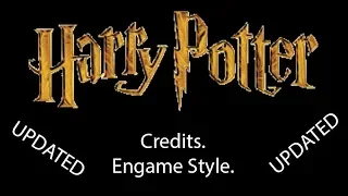 Harry Potter Credits: Avengers Endgame Style: UPDATED.