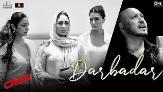 Darbadar | Crew | Tabu, Kareena Kapoor, Kriti Sanon, Diljit Dosanjh | B Praak, Asees Kaur, Akshay,