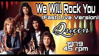 We Will Rock You (Fast Live Version) (1979) "45 rpm" - QUEEN