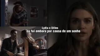 Stiles e Lydia/ eu fui embora por causa de um sonho