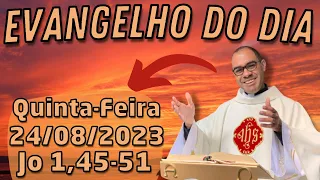 EVANGELHO DO DIA – 24/08/2023 - HOMILIA DIÁRIA – LITURGIA DE HOJE - EVANGELHO DE HOJE -PADRE GUSTAVO