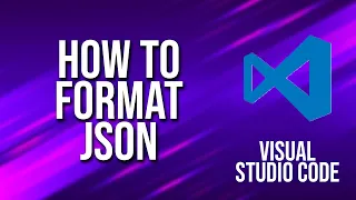 How To Format Json Visual Studio Code Tutorial