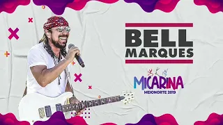 Bell Marques Só As Antigas Micarina 2019