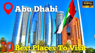 Top 10 Places You Must Visit in Abu Dhabi (2024) 🇦🇪 - Best Must See Places