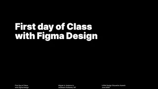 First Day of Class with Figma Design