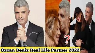 Özcan Deniz Real Life Partner 2022 Lifestyle Age Biography Networth Kimdir Hobbies Wife Family Facts